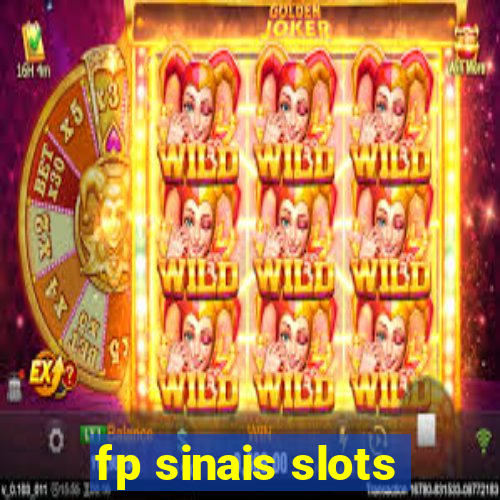 fp sinais slots